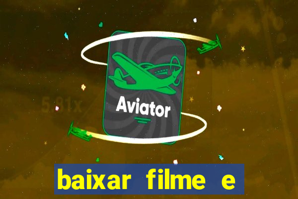 baixar filme e series mp4